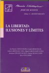 LIBERTAD, LA: ILUSIONES Y LIMITES