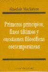 PRIMEROS PRINCIPIOS, FINES ULTIMOS Y CUESTIONES FILOSOFICAS CONTEMPORA