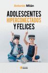 ADOLESCENTES HIPERACTIVOS Y FELICES.