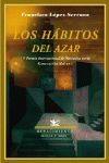 LOS HÁBITOS DEL AZAR (PREMIO SETENIL RELATOS 2010)