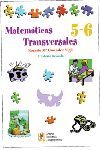 MATEMÁTICAS TRANSVERSALES, 5 Y 6 EDUCACIÓN PRIMARIA.