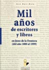 MIL AÑOS DE ESCRITORES Y LIBROS EN JEREZ DE LA FRONTERA (DEL AÑO 1000 AL 1999)