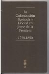 LA COLONIZACIÓN ILUSTRADA Y LIBERAL EN JEREZ DE LA FRONTERA, 1750-1850