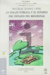 INFORME SESPAS 1998 : LA SALUD PUBLICA Y EL FUTURO DEL ESTADO DE BIENE