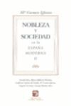NOBLEZA Y SOCIEDAD EN LA ESPAÑA MODERNA II