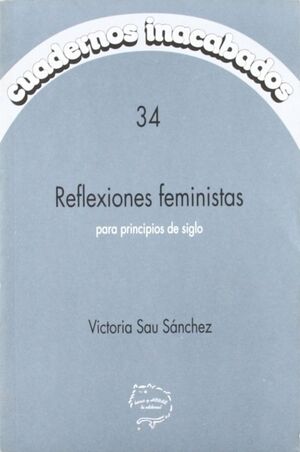 REFLEXIONES FEMINISTAS PARA PRINCIPIO DE SIGLO
