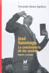 JOSE SARAMAGO. LA CONSISTENCIA DE LOS SUEÑOS BIOGRAFIA CRONOLÓGICA