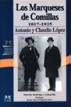 LOS MARQUESES DE COMILLAS, 1817-1925. ANTONIO Y CL
