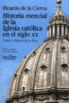 HISTORIA ESENCIAL DE LA IGLESIA CATOLICA EN EL SIGLO XX