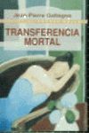 TRANSFERENCIA MORTAL
