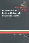EL PRINCIPIO DE JUSTICIA UNIVERSAL: FUNDAMENTOS Y LÍMITES