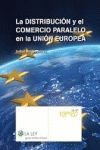 LA DISTRIBUCION Y EL COMERCIO PARALELO EN LA UNION EUROPEA