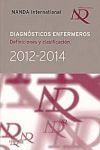 DIAGNÓSTICOS ENFERMEROS: DEFINICIONES Y CLASIFICACIÓN 2012-2014