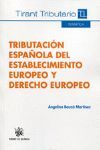 TRIBUTACIÓN ESPAÑOLA DEL ESTALECIMIENTO EUROPEO Y DERECHO EUROPEO
