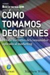 CÓMO TOMAMOS DECISIONES (BOOK OF THE YEAR 2016)