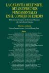 GARANTÍA MULTINIVEL DE LOS DERECHOS FUNDAMENTALES EN EL CONSEJO DE EUROPA, LA