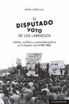 EL DISPUTADO VOTO DE LOS LABRIEGOS. CAMBIO, CONFLICTO Y CONTINUIDAD POLITICA EN LA ESPAÑA RURAL (1968-1986)