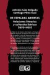 DE ESPALDAS ABIERTAS. RELACIONES LITERARIAS Y CULTURALES IBERICAS (1870-1930)