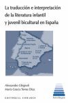 LA RADUCCIÓN E INTERPRETACIÓN DE LA LITERATURA INFANTIL Y JUVENIL BICULTURAL EN ESPAÑA