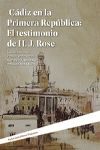 CÁDIZ EN LA PRIMERA REPÚBLICA: EL TESTIMONIO DE H. J. ROSE