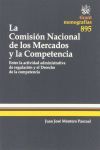 LA COMISION NACIONAL DE LOS MERCADOS Y LA COMPETENCIA