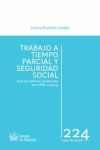 TRABAJO A TIEMPO PARCIAL Y SEGURIDAD SOCIAL (CON LAS REFORMAS INTRODUCIDAS POR EL RDL 11/2013)