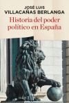 HISTORIA DEL PODER POLÍTICO DE ESPAÑA 2º ED