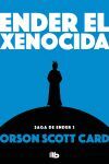 ENDER EL XENOCIDA (SAGA DE ENDER 3).