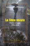 LA LINEA OSCURA. POESIA ESCOGIDA (1994-2014)