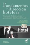 FUNDAMENTOS DE DIRECCIÓN HOTELERA. ANÁLISIS SECTORIAL Y ORGANIZACIÓN DEPARTAMENTAL HOTELERA