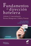 FUNDAMENTOS DE DIRECCIÓN HOTELERA. COMERCIALIZACIÓN, REVENUE MANAGEMENT, CALIDAD Y FINANZAS