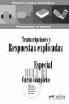 ESPECIAL DELE B1. CLAVES (TRANSCRIPCIONES Y RESPUESTAS EXPLICADAS)