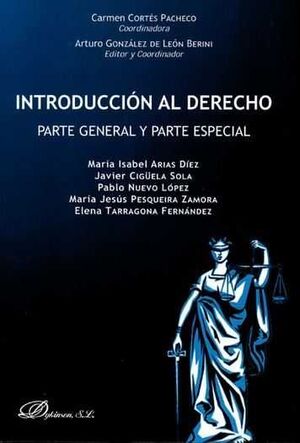 INTRODUCCIÓN AL DERECHO. PARTE GENERAL Y PARTE ESPECIAL. PARTE GENERAL Y PARTE ESPECIAL