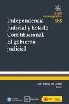 INDEPENDENCIA JUDICIAL Y ESTADO CONSTITUCIONAL EL GOBIERNO JUDICIAL