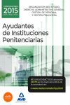 2015 AYUDANTES  INSTITUCIONES PENITENCIARIAS (ORGANIZACION ESTADO, DERECHO ADMINISTRATIVO)