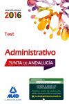 2016 ADMINISTRATIVOS DE LA JUNTA DE ANDALUCÍA. TURNO LIBRE. TEST