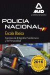 2016 POLICIA NACIONAL ESCALA BASICA EJER. ORTOGRAFIA, PSICOTECNICOS Y DE PERSONALIDAD