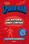 SPIDERMAN LA HISTORIA JAMAS CONTADA