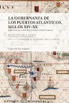 LA GOBERNANZA DE LOS PUERTOS ATLANTICOS, SIGLOS XI