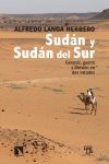 SUDAN Y SUDAN DEL SUR. GENESIS, GUERRA Y DIVISION EN DOS ESTADOS