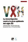 VIH LA INVESTIGACION CONTRA LA GRAN EPIDEMIA DEL SIGLO XX