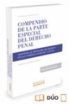 COMPENDIO DE LA PARTE ESPECIAL DEL DERECHO PENAL (DÚO). ADAPTADA AL PROGRAMA DE INGRESO EN LAS CARRERAS JUDICIAL Y FISCAL