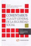 2ª ED. COMENTARIOS A LA LEY GENERAL DE LA SEGURIDAD SOCIAL