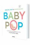 BABY-POP ( LA HISTORIA DE COMO LLEGASTE AL UNDO A TAMAÑO REAL )