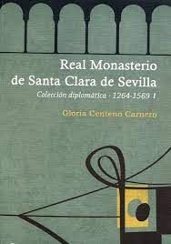 (2VOL) REAL MONASTERIO DE SANTA CLARA DE SEVILLA