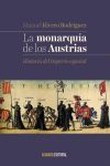 LA MONARQUÍA DE LOS AUSTRIA. HISTORIA DEL IMPERIO ESPAÑOL