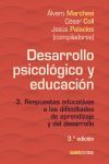 DESARROLLO PSICOLÓGICO Y EDUCACION,3. RESPUESTAS EDUCATIVAS A LAS DIFICULTADES DE APRENDIZAJE Y DEL DESARROLLO
