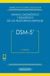 DSM-5 MANUAL DIAGNOSTICOS Y ESTADISTICO DE LOS TRASTORNOS MENTALES 5ªED.