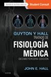 GUYTON Y HALL. TRATADO DE FISIOLOGÍA MÉDICA + STUDENTCONSULT (13ª ED.).
