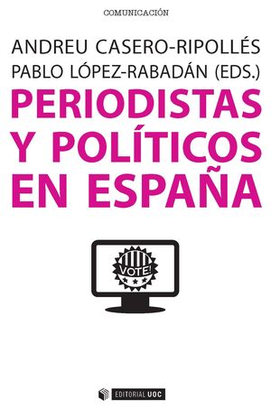 PERIODISTAS Y POLÍTICOS EN ESPAÑA